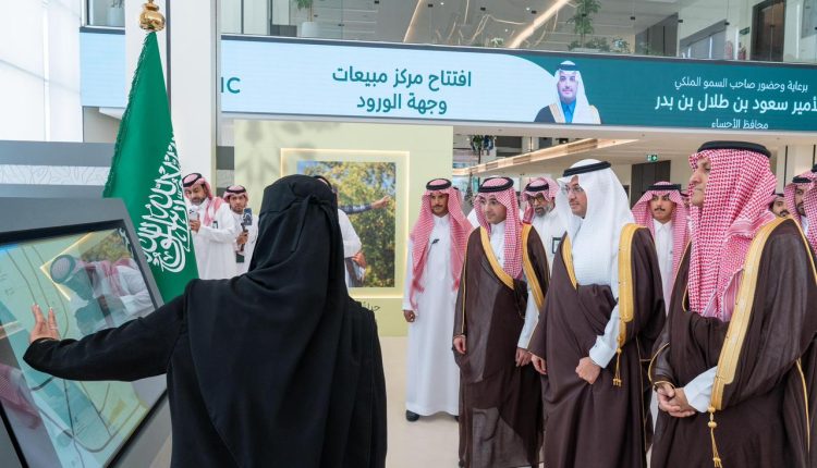 سمو محافظ الأحساء يدشّن مركز مبيعات “وجهة الورود” ويطّلع على تجربة تسويق الوجهة