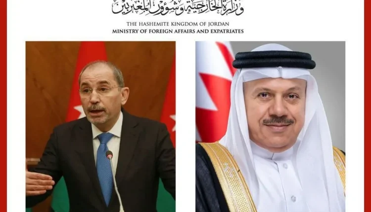 الصفدي ونظيره البحريني يبحثان هاتفياً العلاقات الثنائية وتطورات الأوضاع الإقليمية