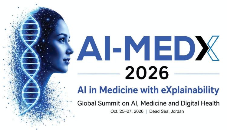 بمشاركة عالمية واسعة.. الأردن يستضيف مؤتمر “AI-MEDX 2026” للذكاء الاصطناعي الطبي في البحر الميت